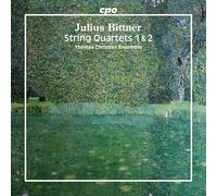 Thomas Christian Ensemble - Julius Bittner: String Quartets Nos. 1 & 2