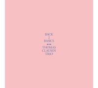 THOMAS CLAUSEN TRIO - BACK 2 BASICS