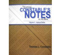 Thomas Constable's Notes on the Bible: Volume II Joshua-Esther