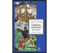 Thomas Coryate: Selections (Broadview Anthology of British Literature Editions)