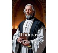 Thomas Cranmer: 6 (Protestant Reformers)
