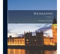 Thomas Cranmer Remains; Volume 3 Paperback Book Thomas Cranmer Multicolor