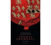 Thomas Cromwell: A Life