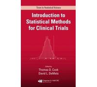 Thomas D. Cook Introduction to Statistical Methods for Clinical Trial (Hardback)
