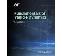 Thomas D. Gillespie Fundamentals of Vehicle Dynamics, Revised Edition (Hardback)