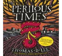 Thomas D. Lee Perilous Times : The Sunday Times Bestseller compared to 'Good Thomas D. Lee Multicolor