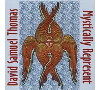 Thomas, David Samuel - Mystically Represent
