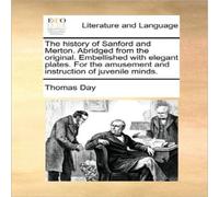 Thomas Day The history of Sanford & Merton. Abridged from the original Thomas Day Multicolor