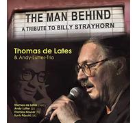 Thomas de Lates. Andy-Lutter-Trio - The Man Behind - A Tribute To Billy Strayhorn