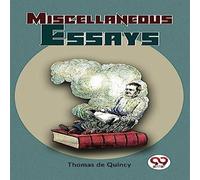 Thomas De Quincey Miscellaneous Essays Paperback Book Thomas De Quincey Multicolor