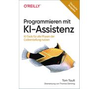 Thomas Demmig T Programmieren mit KI: KI-Tools für alle Phasen der C (Paperback)