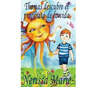 Thomas descubre el propósito de la vida (libro de niños sobre el propósito de la vida, cuentos infantiles, libros infantiles, libros para los niños, libros para niños, bebes, libros infantiles, bebes)