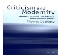 Docherty - Criticism and Modernity Aesthetics Literature and Nation - N555z