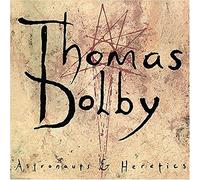 Thomas Dolby - Astronauts & Heretics