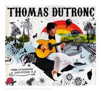 Thomas Dutronc - Comme Un Manouche Sans Guitare