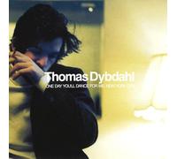 Thomas Dybdahl - One Day You'll Dance for Me