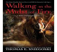 Thomas E. Sniegoski Walking in the Midst of Fire Paperback Book Thomas E. Sniegoski Multicolor