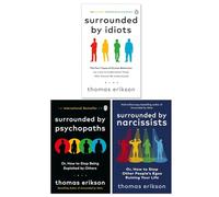 Thomas Erikson 3 books set ( Surrounded by Psychopaths, Surrounded by Idiots, Surrounded by Narcissists)