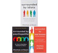 Thomas Erikson Collection 3 Books Set (Surrounded by Idiots, Surrounded by Psychopaths, Surrounded by Bad Bosses and Lazy Employees)