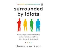 Thomas Erikson - Surrounded by Idiots The Four Types of Human Behavi - D245z