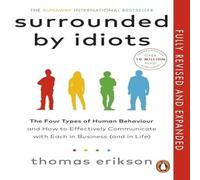 Thomas Erikson Surrounded by Idiots : The Four Types of Human Behaviour & How Thomas Erikson Multicolor