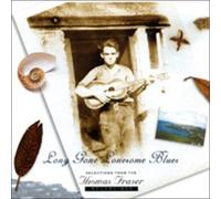 THOMAS FRASER - LONG GONE LONESOME BLUES