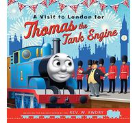 Thomas & Friends: A Visit to London for Thomas the Tank Engine: (Thomas & Friends Picture Books)