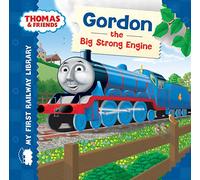 Thomas & Friends: My First Railway Library: Gordon the Big Strong Engine