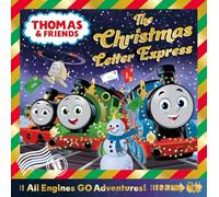 Thomas & Friends: Thomas and the Christmas Letter Express: A heartwarmingly festive illustrated Thomas & Friends All Engines Go storybook. NEW for Christmas 2026!