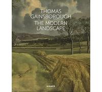 Thomas Gainsborough: The Modern Landscape