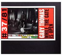 Thomas, Gary - While the Gate is Open