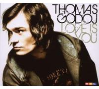 Thomas Godoj - Love Is You