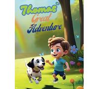 Thomas' Great Adventure: What do I want to be when I grow up?