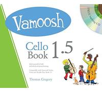 Thomas Gregory: Vamoosh Cello Book 1.5 (Book & CD)