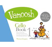 Thomas Gregory: Vamoosh Cello Book 1: Cello: Instrumental Tutor