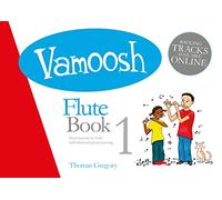 Thomas Gregory: Vamoosh Flute Book 1 (with CD)