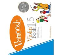 Thomas Gregory: Vamoosh Violin Book 1.5 - Book and Audio Online