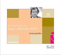 Thomas Gunther - Juan Allende-Blin: Piano Music