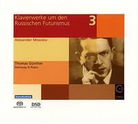 Thomas Gunther - Piano Works During And After Russian Futurism Vol. 3