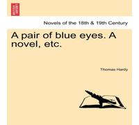 Thomas Hardy A pair of blue eyes. A novel, etc. Paperback Book Thomas Hardy Multicolor