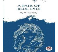 Thomas Hardy A Pair Of Blue Eyes Paperback Book Thomas Hardy Multicolor
