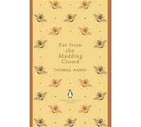 Far From the Madding Crowd: Thomas Hardy (The Penguin English Library)
