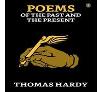 Thomas Hardy Poems Of The Past & The Present Paperback Book Thomas Hardy Multicolor