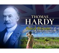 Thomas Hardy: Rural Britain - A Novel Approach