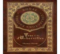 Thomas Hardy Tess of the d'Urbervilles (Royal Collector's Edition) (Case Thomas Hardy Multicolor