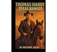 Thomas Hardy, Texas Ranger