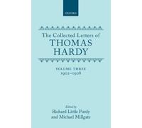 Thomas Hardy The Collected Letters of Thomas Hardy: Volume 3: 1902-19 (Hardback)