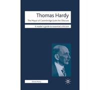 Thomas Hardy - The Mayor of Casterbridge / Jude the Obscure (Readers' Guides to Essential Criticism)