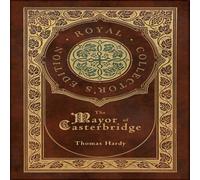 Thomas Hardy The Mayor of Casterbridge (Royal Collector's Edition) (Case Thomas Hardy Multicolor