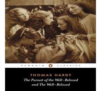 Thomas Hardy The Pursuit of the Well-beloved & the Well-beloved Paperback Book Thomas Hardy Multicolor